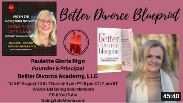 Better Divorce Blueprint with Elite Guest, Paulette Rigo