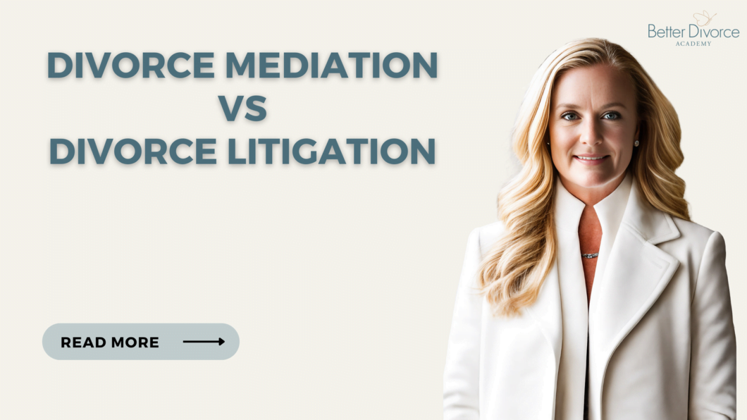 DIvorce Mediation Vs Divorce Litigation